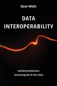 Enlarge image Cover: Data Interoperability - Technics Publications