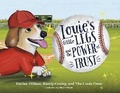Cover: Louie's Little Legs and The Power of Trust - Bookbaby