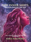 Cover: The Inner Shift Release, Realign, and Rise - Gift An Author Publishing, LLC