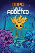 Cover: Dopa Gets Addicted - Cathy L. Staton PhD