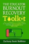 Cover: The Educator Burnout Recovery Toolkit - Zahzoe Press, LLC