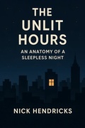 Abbildung von: The Unlit Hours - Publishdrive