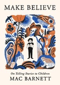 Cover: Make Believe - Little, Brown and Company