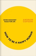 Cover: How to be a Happy Human - Piatkus Books
