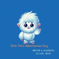 Cover: Yetti Yet's adventurous day - Asteria Grace