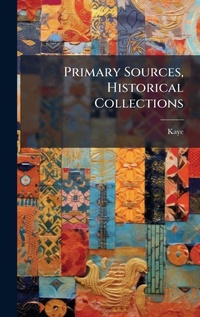 Enlarge image Cover: Primary Sources, Historical Collections - Hutson Street Press