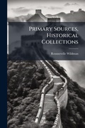 Cover: Primary Sources, Historical Collections - Hutson Street Press