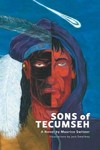 Enlarge image Cover: Sons of Tecumseh - FriesenPress