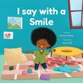 Cover: I Say with a Smile - Kiddies Play House Inc.