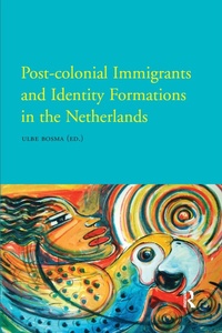 Bild: Post-Colonial Immigrants and Identity Formations in the Netherlands - Routledge
