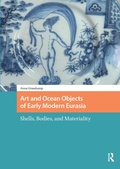 Bild: Art and Ocean Objects of Early Modern Eurasia - Routledge