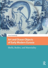 Bild: Art and Ocean Objects of Early Modern Eurasia - Routledge