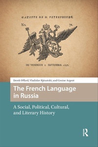 Enlarge image Cover: The French Language in Russia - Routledge