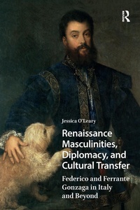 Bild: Renaissance Masculinities, Diplomacy, and Cultural Transfer - Routledge