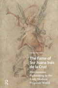 Cover: The Fame of Sor Juana Ines de la Cruz - Routledge