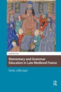 Cover: Elementary and Grammar Education in Late Medieval France - Routledge
