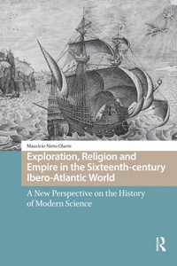 Bild: Exploration, Religion and Empire in the Sixteenth-century Ibero-Atlantic World - Routledge