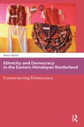 Cover: Ethnicity and Democracy in the Eastern Himalayan Borderland - Routledge