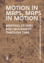 Cover: Motion in Maps, Maps in Motion - Routledge