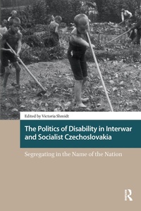 Bild: The Politics of Disability in Interwar and Socialist Czechoslovakia - Routledge