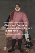 Bild: Giants and Dwarfs in European Art and Culture, ca. 1350-1750 - Routledge