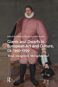 Bild: Giants and Dwarfs in European Art and Culture, ca. 1350-1750 - Routledge