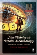 Cover: Film History as Media Archaeology - Routledge