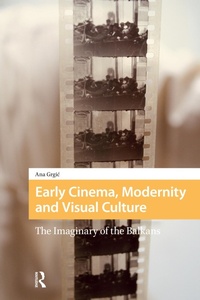 Bild: Early Cinema, Modernity and Visual Culture - Routledge