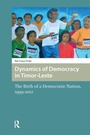 Cover: Dynamics of Democracy in Timor-Leste - Routledge