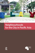 Cover: Neighbourhoods for the City in Pacific Asia - Routledge
