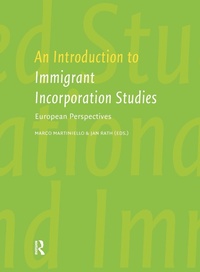 Enlarge image Cover: An Introduction to Immigrant Incorporation Studies - Routledge