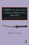 Bild: Anjin - The Life and Times of Samurai William Adams, 1564-1620 - Routledge