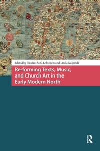 Bild: Re-forming Texts, Music, and Church Art in the Early Modern North - Routledge