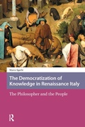 Cover: The Democratization of Knowledge in Renaissance Italy - Routledge