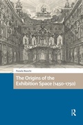 Cover: The Origins of the Exhibition Space (1450-1750) - Routledge