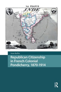Bild: Republican Citizenship in French Colonial Pondicherry, 1870-1914 - Routledge