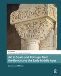 Cover: Art in Spain and Portugal from the Romans to the Early Middle Ages - Routledge