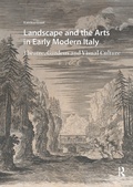 Cover: Landscape and the Arts in Early Modern Italy - Routledge