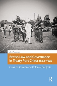 Bild: British Law and Governance in Treaty Port China 1842-1927 - Routledge