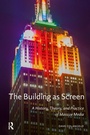 Cover: The Building as Screen - Routledge