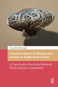 Cover: Transformations of Identity and Society in Anglo-Saxon Essex - Routledge