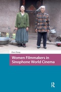 Cover: Women Filmmakers in Sinophone World Cinema - Routledge