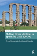 Bild: Shifting Ethnic Identities in Spain and Gaul, 500-700 - Routledge