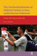 Cover: The Institutionalisation of Political Parties in Post-authoritarian Indonesia - Routledge