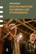 Cover: Dutch Post-war Fiction Film through a Lens of Psychoanalysis - Routledge