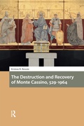 Bild: The Destruction and Recovery of Monte Cassino, 529-1964 - Routledge