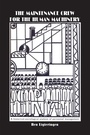 Cover: The Maintenance Crew for the Human Machinery - Routledge