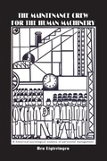 Cover: The Maintenance Crew for the Human Machinery - Routledge