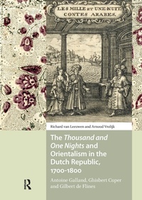 Bild: The Thousand and One Nights and Orientalism in the Dutch Republic, 1700-1800 - Routledge