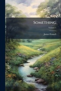 Cover: Something - Hutson Street Press